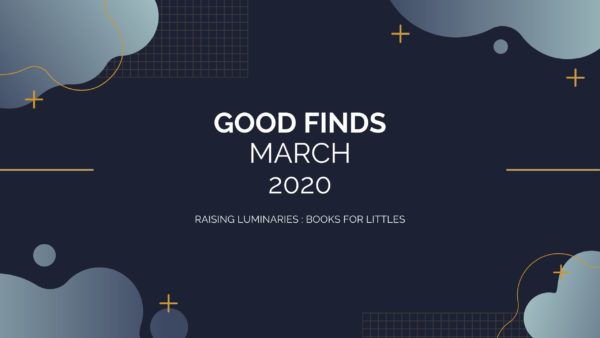 Good Finds March 2020
