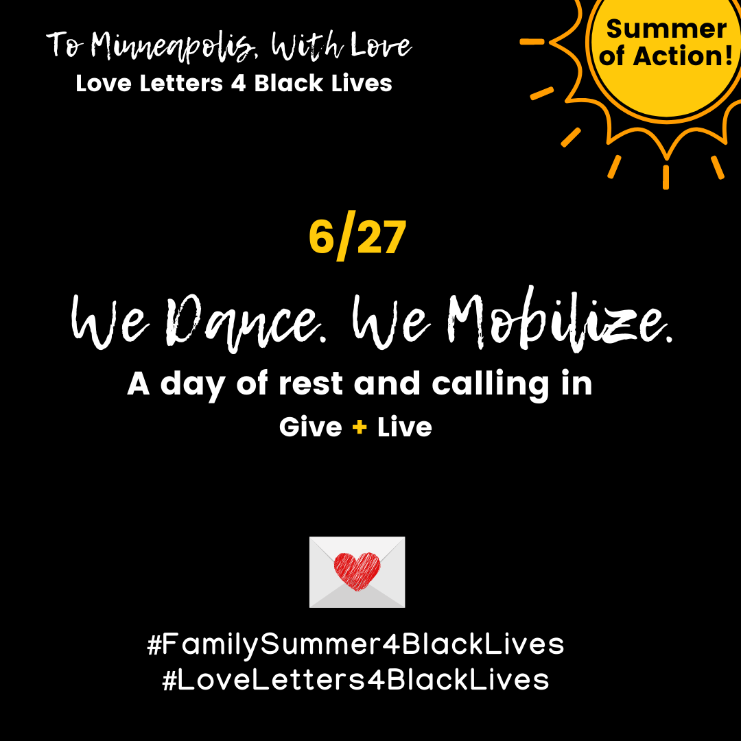 #LoveLetters4BlackLives We Dance. We Mobilize