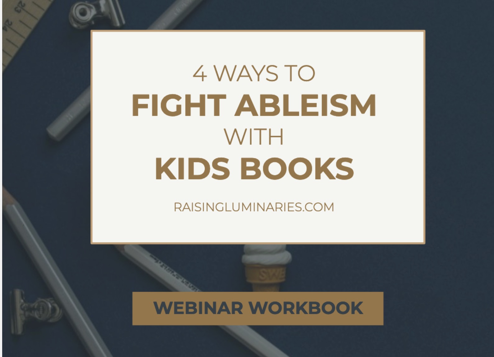 webinar workbook 4 ways to fight ableism