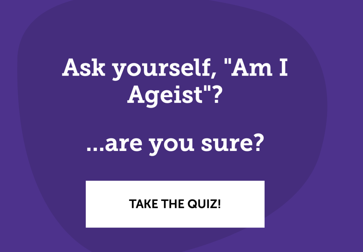 am i ageist? are you sure? take the quiz