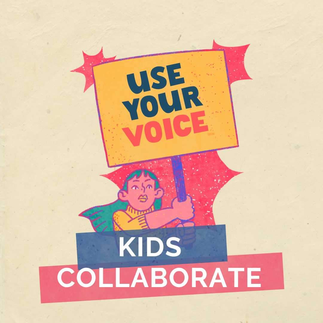 kids collaborate protest sign says use your voice